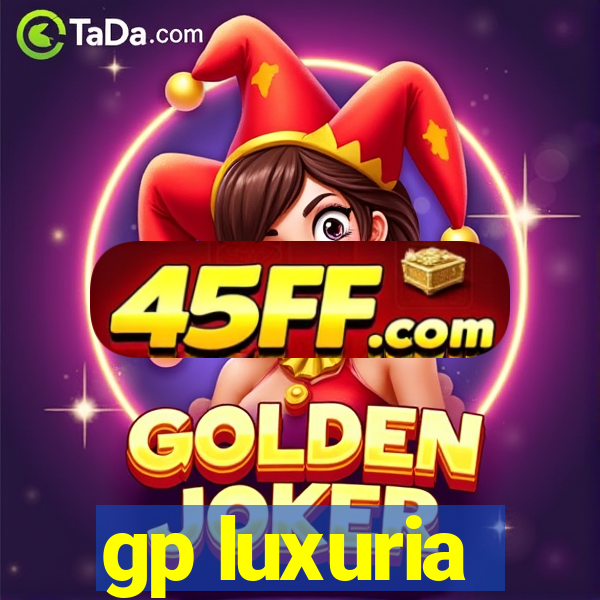 gp luxuria